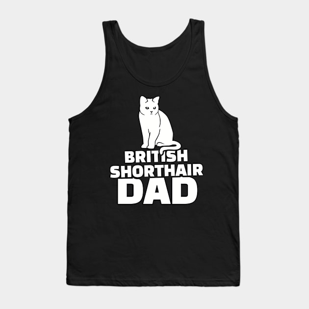 British Shorthair Dad Tank Top by Designzz